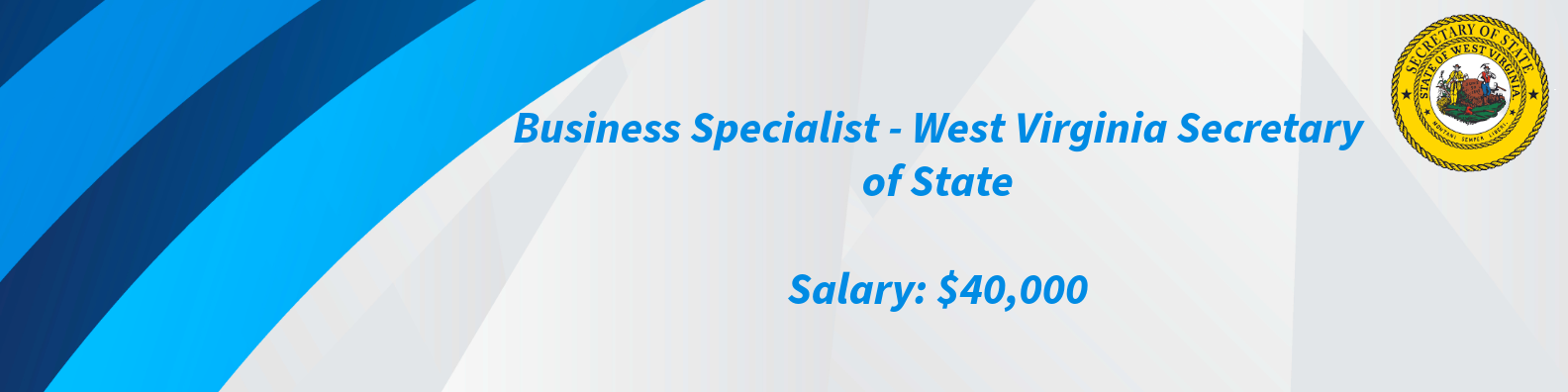 Join the West Virginia Secretary of State's Business Division as a Business Specialist!